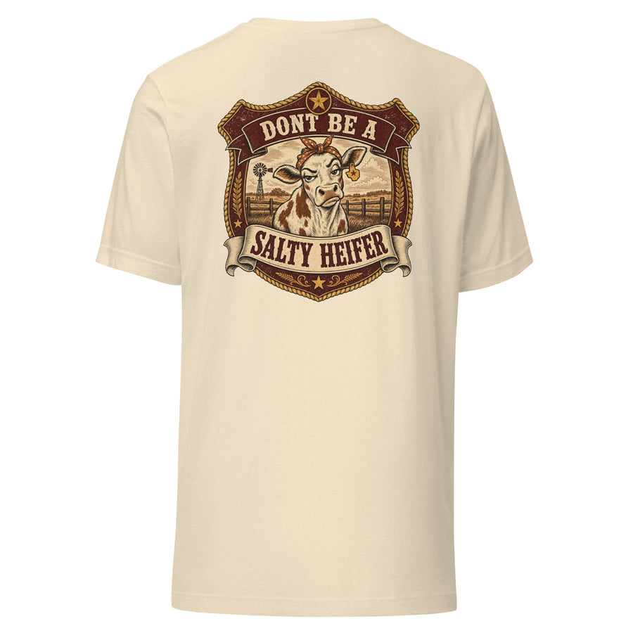 Don't Be a Salty Heifer Tee - sassy Southern sayings t-shirt in Heather Natural, back view